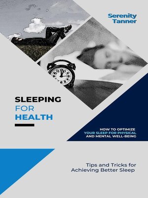 cover image of Sleeping for Health-How to Optimize Your Sleep for Physical and Mental Well-being